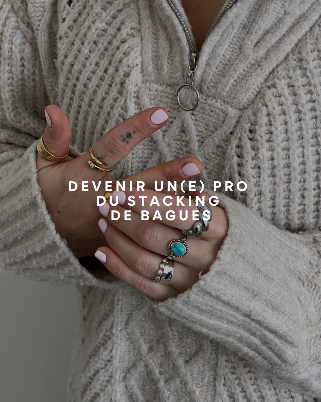 Devenir un(e) pro du stacking de bagues