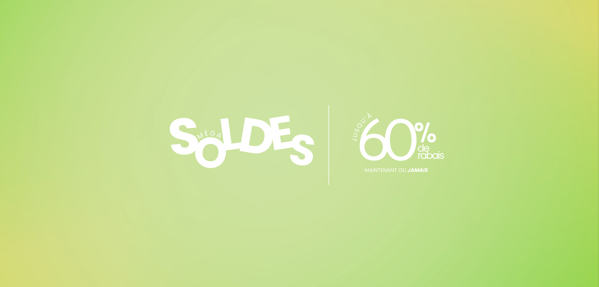 MÉGA SOLDES